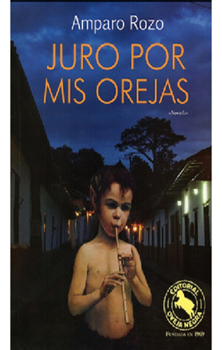 Libro Fisico Original  Juro Por Mis Orejas,  Rozo, Amparo