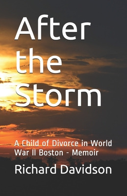 Libro After The Storm: A Child Of Divorce In World War Ii...