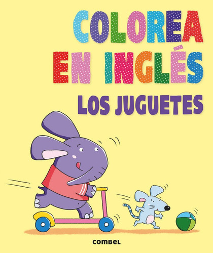 Colorea En Ingles Los Juguetes - Agencia Imc