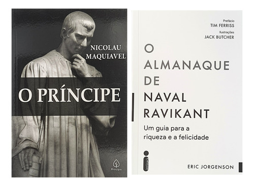 O Almanaque De Naval Ravikant  Um Guia Para A Riqueza E A Felicidade  + O Príncipe.  Nicolau Maquiavel .