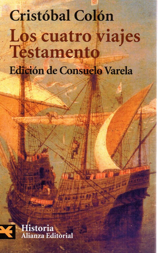 Los Cuatro Viajes Y Testamento - Colón - Alianza