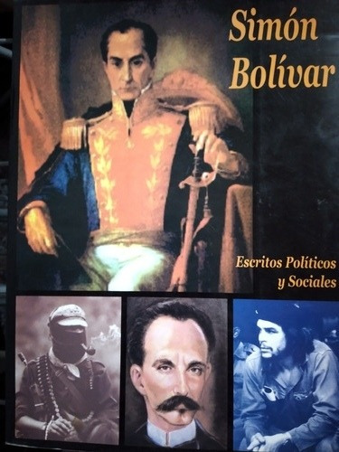 Simón Bolívar: Escritos Políticos Y Sociales 