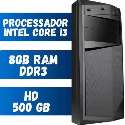 Imagem 3 de 3 de Cpu I3 Hd 500gh 8g Memória Teclado Mouse Cx Som Wi Fi