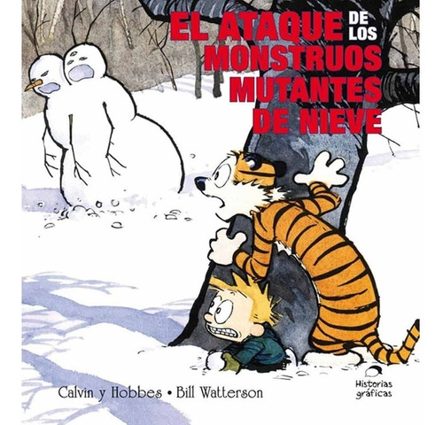 Calvin Y Hobbes 07 El Ataque De Los Monstruos Mutantes De Ni