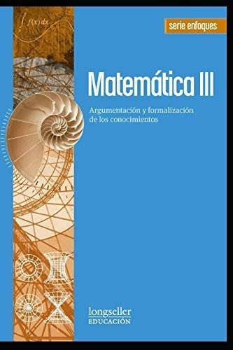 Matematica 3 - Serie Enfoques - Longseller