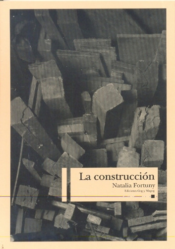 La Construccion, De Fortuny Natalia., Vol. 1. Editorial Gog Y Magog, Tapa Blanda En Español