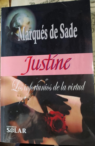 Justine Los Infortunios Ede La Virtud