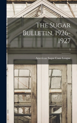 Libro The Sugar Bulletin, 1926-1927; 5 - American Sugar C...