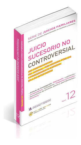 Juicio Sucesorio No Controversial (no Controvertido Vía Judicial, Por Notario Público Y Procedimiento Especial De Los Intestados)