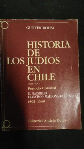 Historia De Los Judíos En Chile / Bohm 