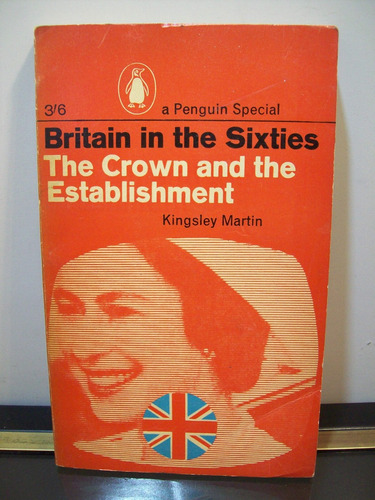 Adp Britain In The Sixties The Crown And The Establishment