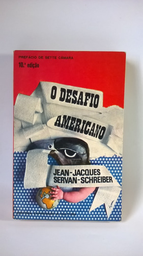 Livro O Desafio Americano - Jean-jacques Servan-schreiber
