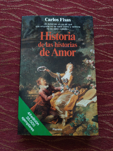 Historia De Las Historias De Amor. Carlos Fisas.