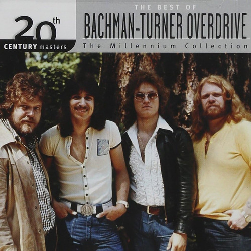 Cd: The Best Of Bachman-turner Overdrive: 20th Century Maste