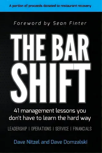 comprar The Bar Shift : 41 Short Management Lessons You Don't Have To Learn The Hard Way!, De David Domzalski. Editorial Createspace Independent Publishing Platform, Tapa Blanda En Inglés