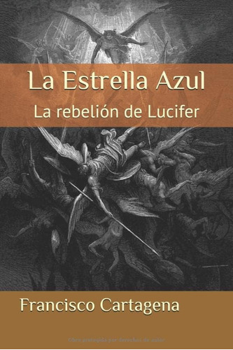 Libro La Estrella Azul La Rebelión De Lucifer (spanish Edit