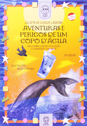 Aventuras e perigos de um copo d'água, de Ladeira, Julieta de Godoy. Série Todo mundo junto Editora Somos Sistema de Ensino em português, 2004