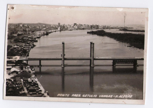 Antigua Foto Postal Ponte Getulio Vargas P Alegre Brasil