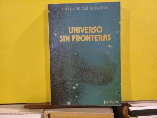 Universo Sin Fronteras - Piero Bianucci - Daimon - Edic 1978