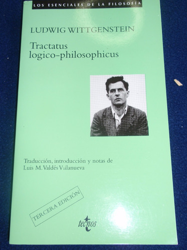 Tractacus Logico Philosophicus - Ludwig Wittgenstein