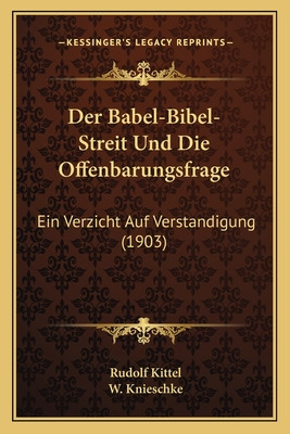 Libro Der Babel-bibel-streit Und Die Offenbarungsfrage: E...