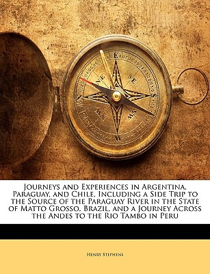 Libro Journeys And Experiences In Argentina, Paraguay, An...