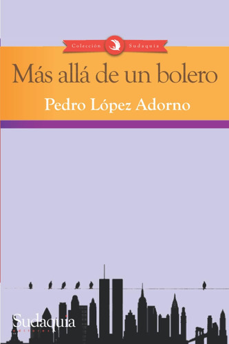 Libro: Más Allá De Un Bolero (spanish Edition)
