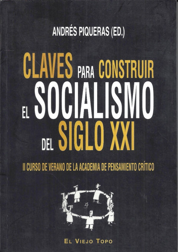 Claves Para Construir El Socialismo Del Siglo 21 Piqueras N1