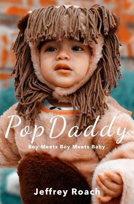 Libro Popdaddy: Boy Meets Boy Meets Baby - Roach, Jeffrey