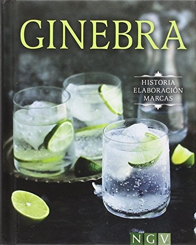 Ginebra. Historia. Elaboración. Marcas - Ngv