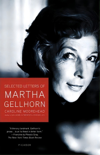 Selected Letters Of Martha Gellhorn, De Caroline Moorehead. Editorial Holt Mcdougal, Tapa Blanda En Inglés