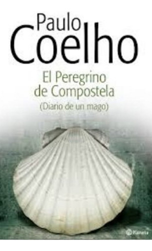 Libro En Físico El Peregrino De Compostela Por Paulo Coelho