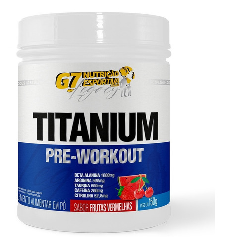 Titanium Pre-workout 150g - G7 Legacy  Beta Alanina Arginina