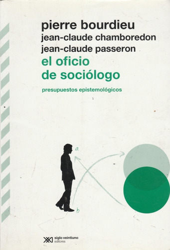 El Oficio Del Sociólogo Pierre Bourdieu Jean Claude 