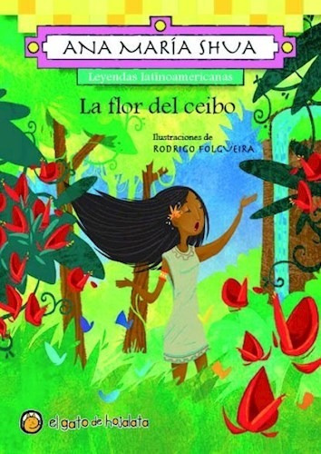 Flor Del Ceibo (coleccion Leyendas Latinoamericanas)