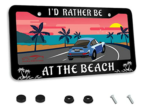 Marco De Matrícula I D Rather Be At The Beach, Accesorios De