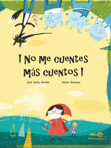 !no Me Cuentes MÃÂ¡s Cuentos!, de Román, José Carlos. Editorial ICB Editores, tapa blanda en español