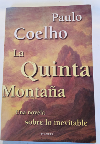 La Quinta Montaña -paulo Coelho / Ed Planeta