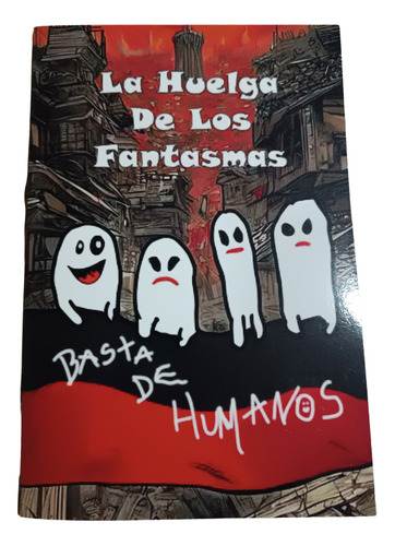 La Huelga De Los Fantasmas 