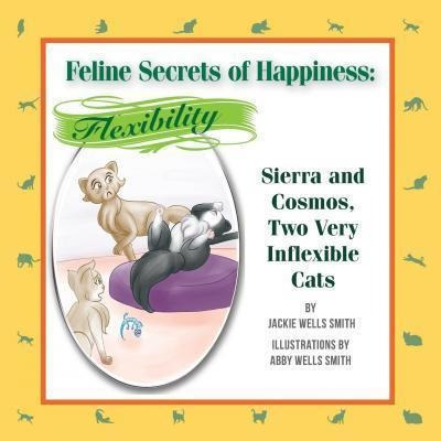 Imagen 1 de 4 de Feline Secrets Of Happiness - Jackie Wells Smith (paperba...