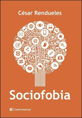 Sociofobia - Cesar Rendueles - Capital Intelectual