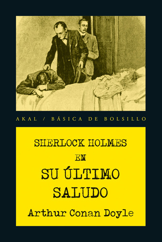 Sherlock Holmes. Su Ultimo Saludo - Arthur Conan Doyle