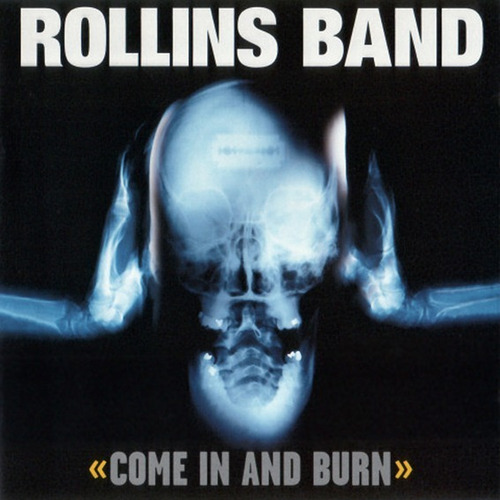 Rollins Band - Come In And Burn Cd P78
