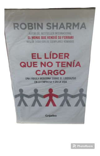 El Líder Que No Tenía Cargo