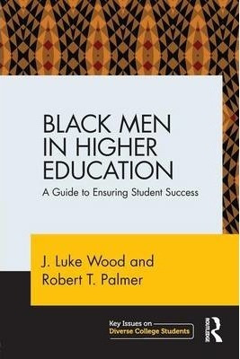 Libro Black Men In Higher Education - J. Luke Wood