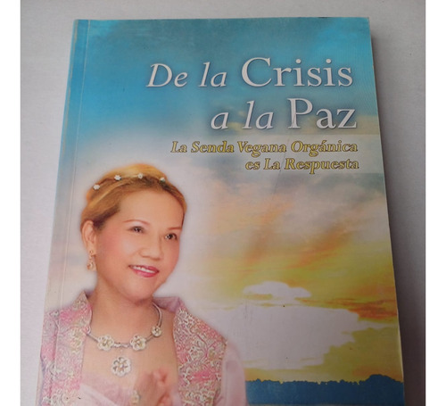 De La Crisis A La Paz  -la Senda Vegana-  Ching Hai