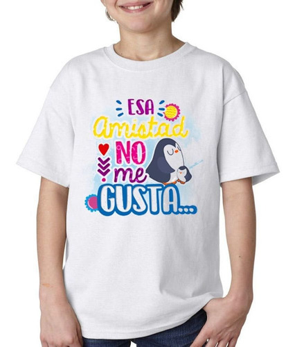 Remera De Niño Frase Esa Amistad No Me Gusta Madre