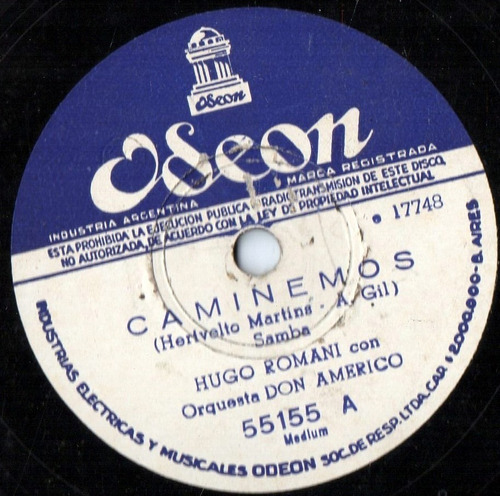 Hugo Romani     Caminemos - Morena De Mis Amores    78 R P M