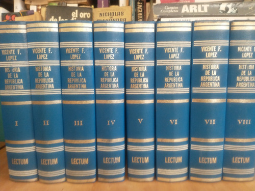 Historia De La República Argentina - Vicente F. Lopez