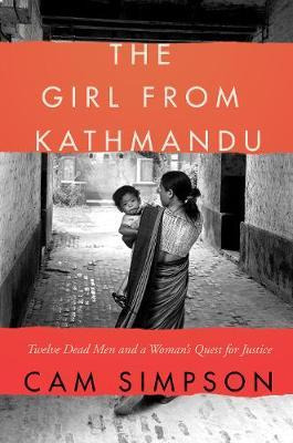 Libro The Girl From Kathmandu : Twelve Dead Men And A Wom...